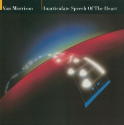 Van Morrison Inarticulate Speech Of the Heart