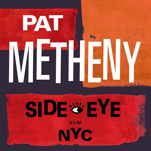 PAT METHENY Side-Eye NYC (V1.IV) 2LP