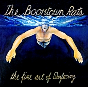 The Boomtown Rats The Fine art of Surfacing