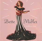 Bette Midler -  Bathhouse betty