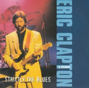 Eric Clapton Strictly The Blues  Friends