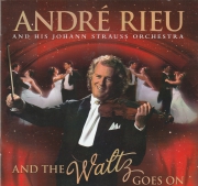 Andre Rieu -  and his johan Strauss Orchestra and the waltz Goes on CD+DVD