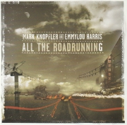 Mark Knopfler and Emmylou Harris All the Roadrunning CD
