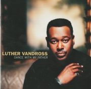Luther Vandross dance with my father CD