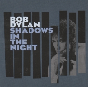Bob Dylan Shadow in The Night