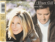 Barbra Streisand /Vince Gill If you ever leave me