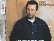 Eric Clapton i ain\'t gonna stand for it CD