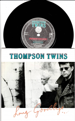 Thompson Twins Long Goodbye/dancingin your shoes singiel7\'