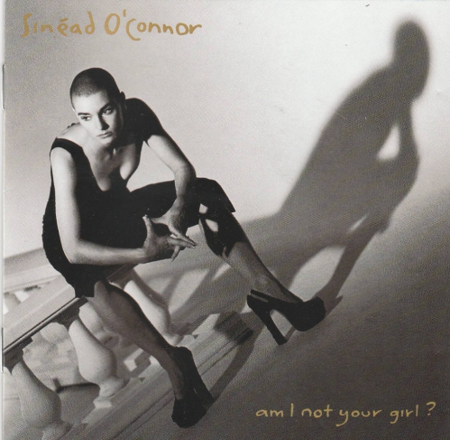 Sinead O Connor  Am i not your girl
