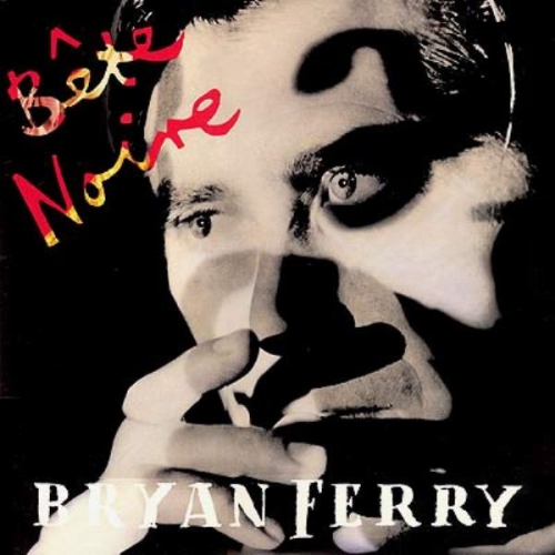 Bryan Ferry Bete Noire