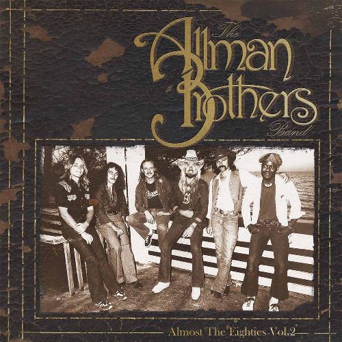 The Allman Brothers Band Almost the eighties Vol2